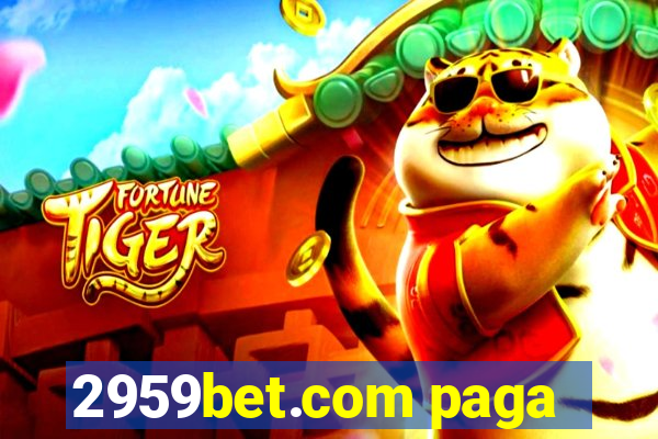 2959bet.com paga